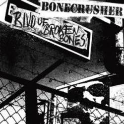 Bonecrusher : Blvd of Broken Bones